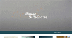 Desktop Screenshot of mouseandthebillionaire.com