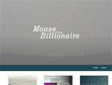 Tablet Screenshot of mouseandthebillionaire.com